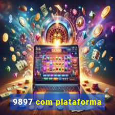 9897 com plataforma